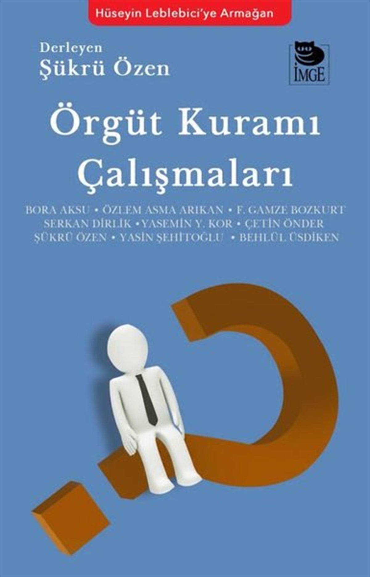 KolektifSosyoloji KitaplarıÖrgüt Kuramı Çalışmaları