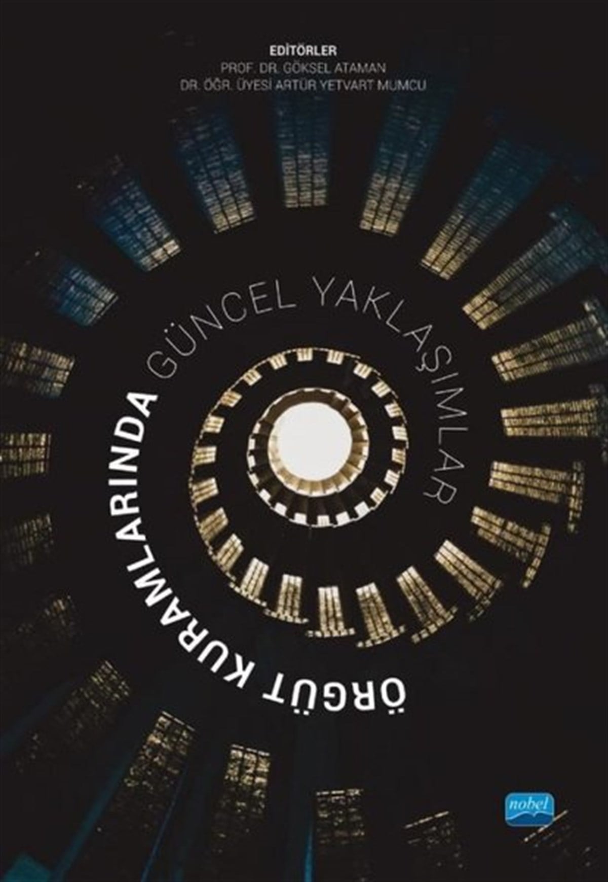 KolektifEğitimÖrgüt Kuramlarında Güncel Yaklaşımlar