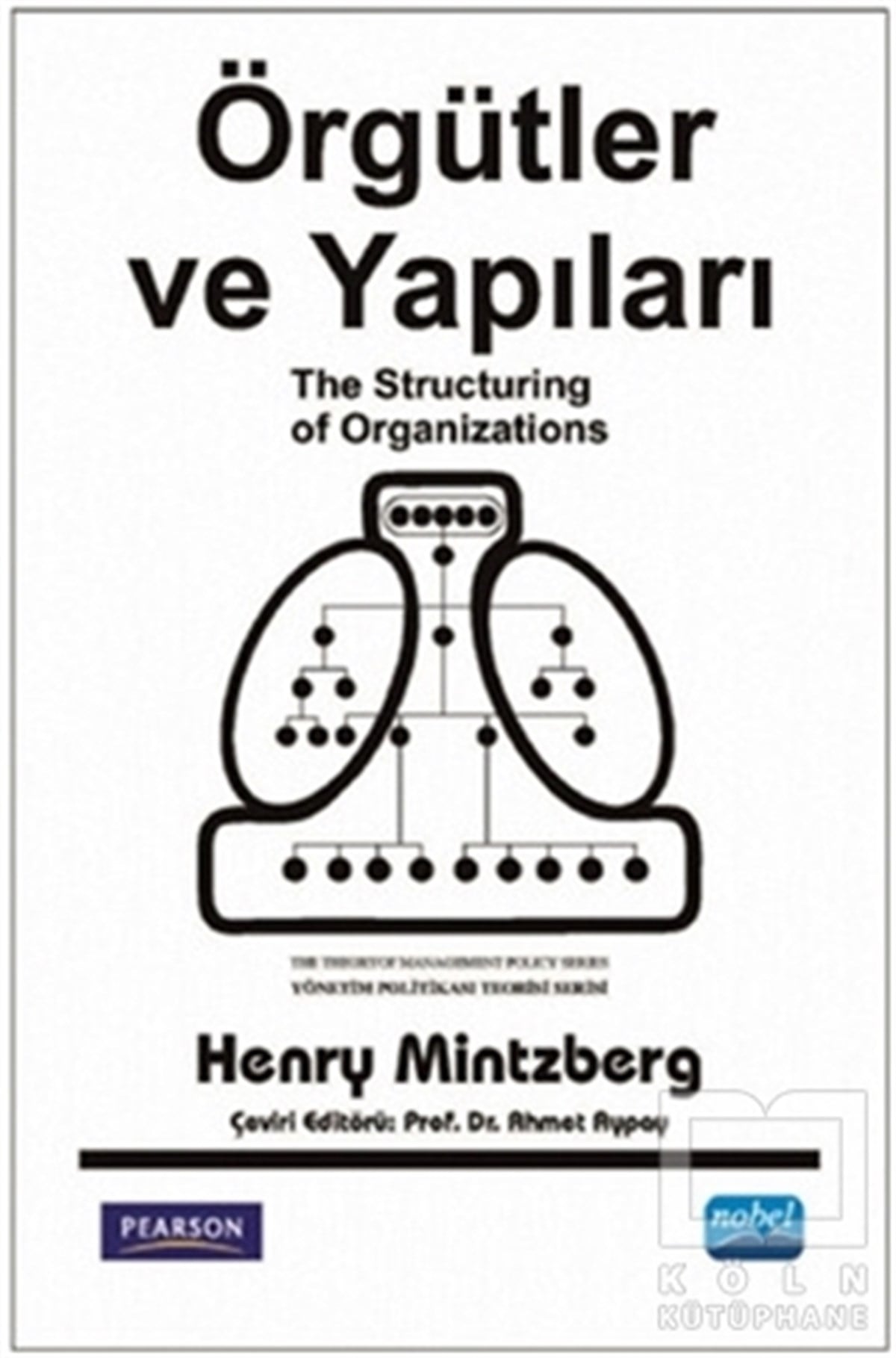 Henry MintzbergDiğerÖrgütler ve Yapıları