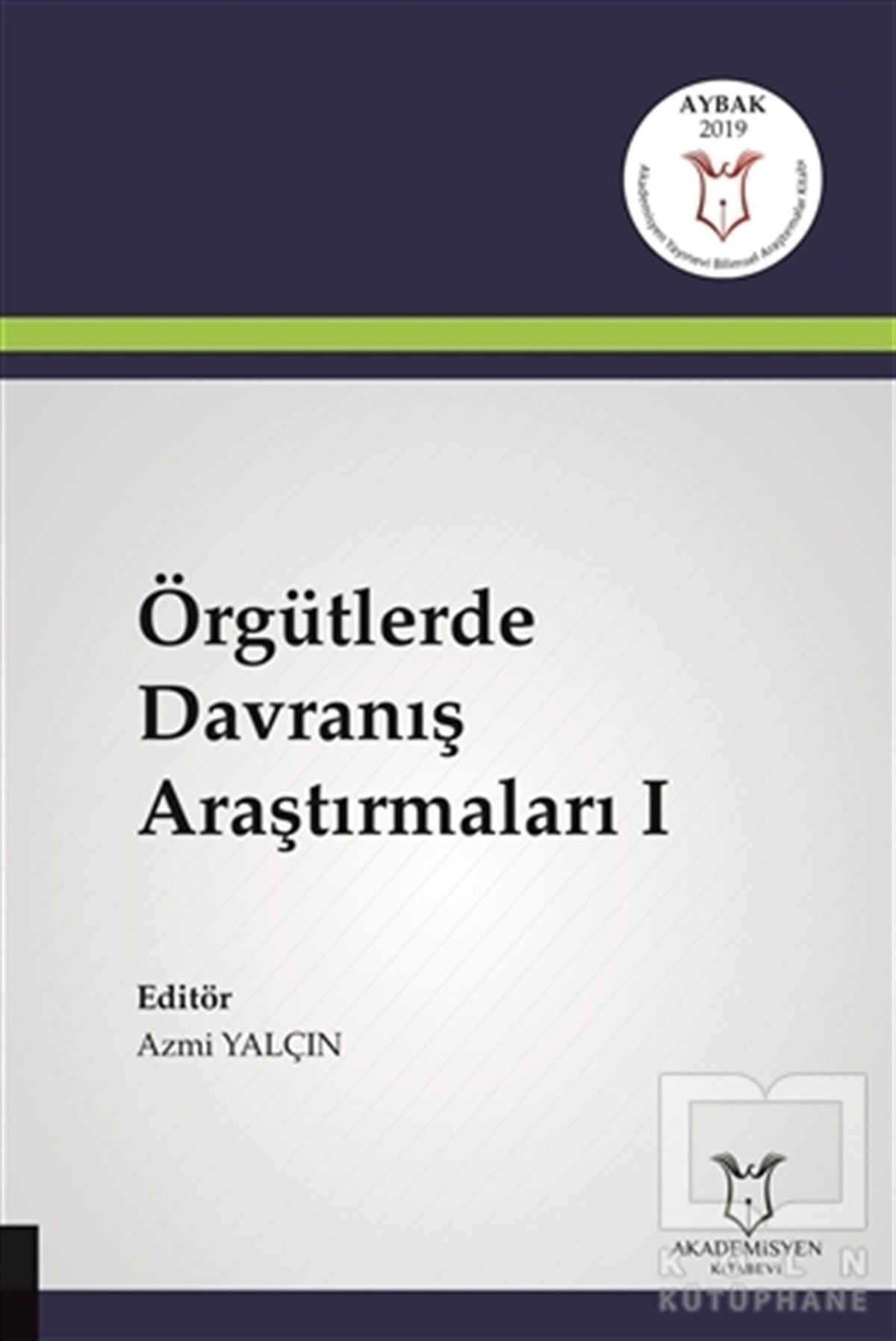 Azmi YalçınYönetimÖrgütlerde Davranış Araştırmaları 1