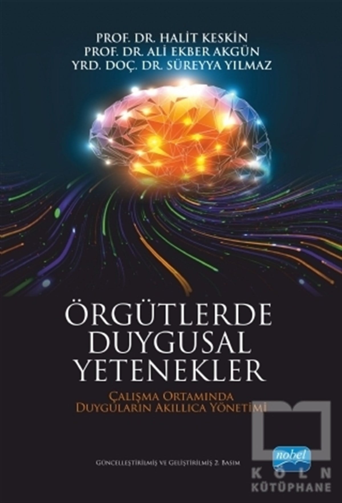 Halit KeskinAkademikÖrgütlerde Duygusal Yetenekler