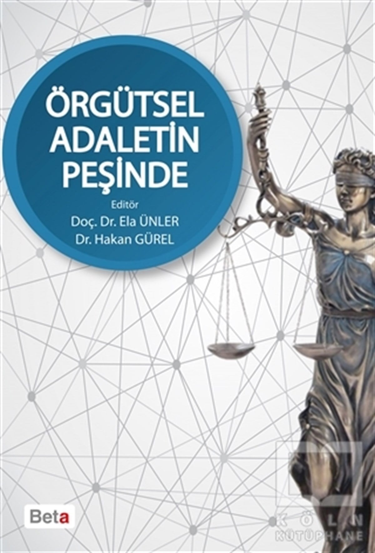 Kolektifİşletme, Muhasebe, MaliyeÖrgütsel Adaletin Peşinde