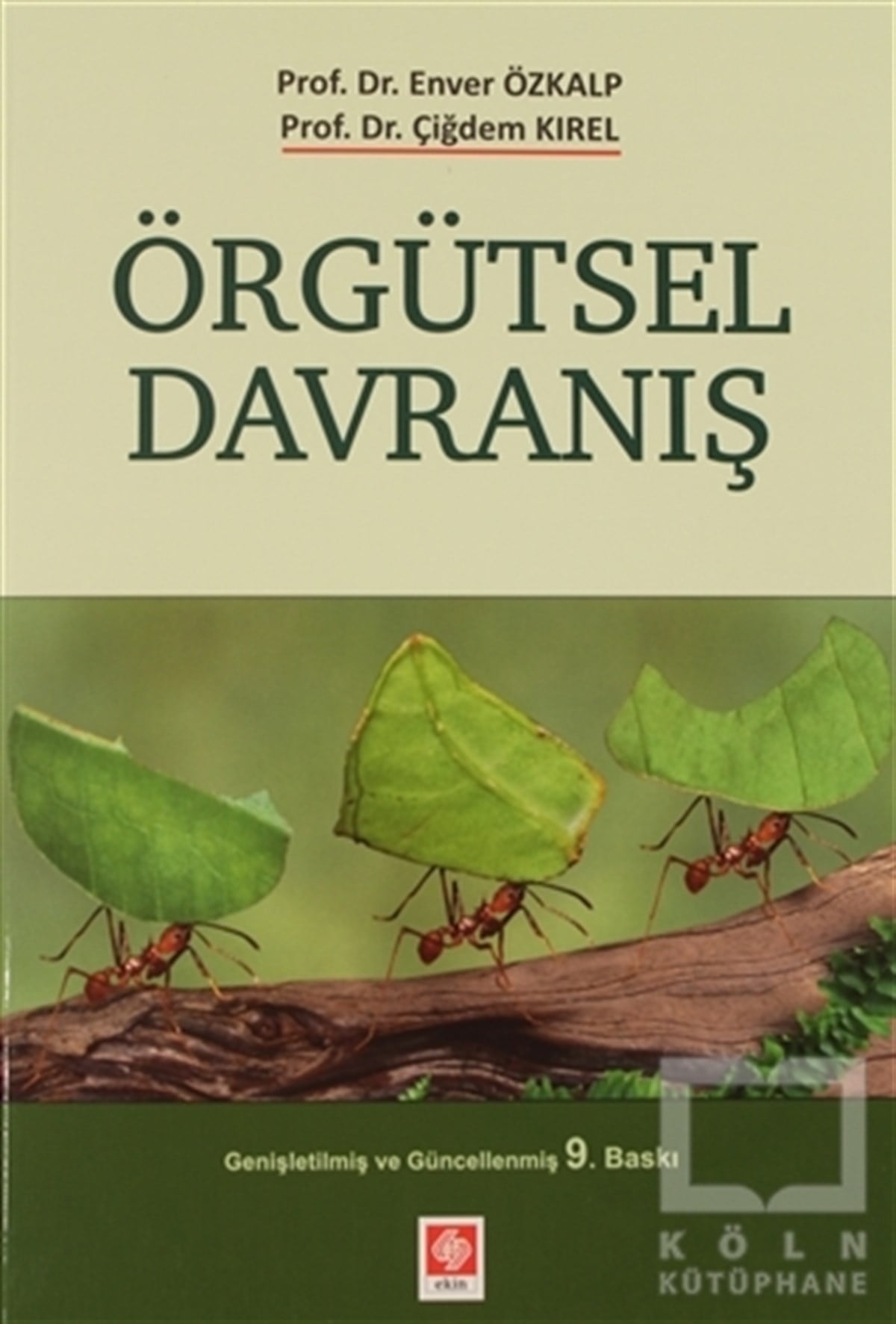 Enver Özkalpİş Dünyası KitaplarıÖrgütsel Davranış