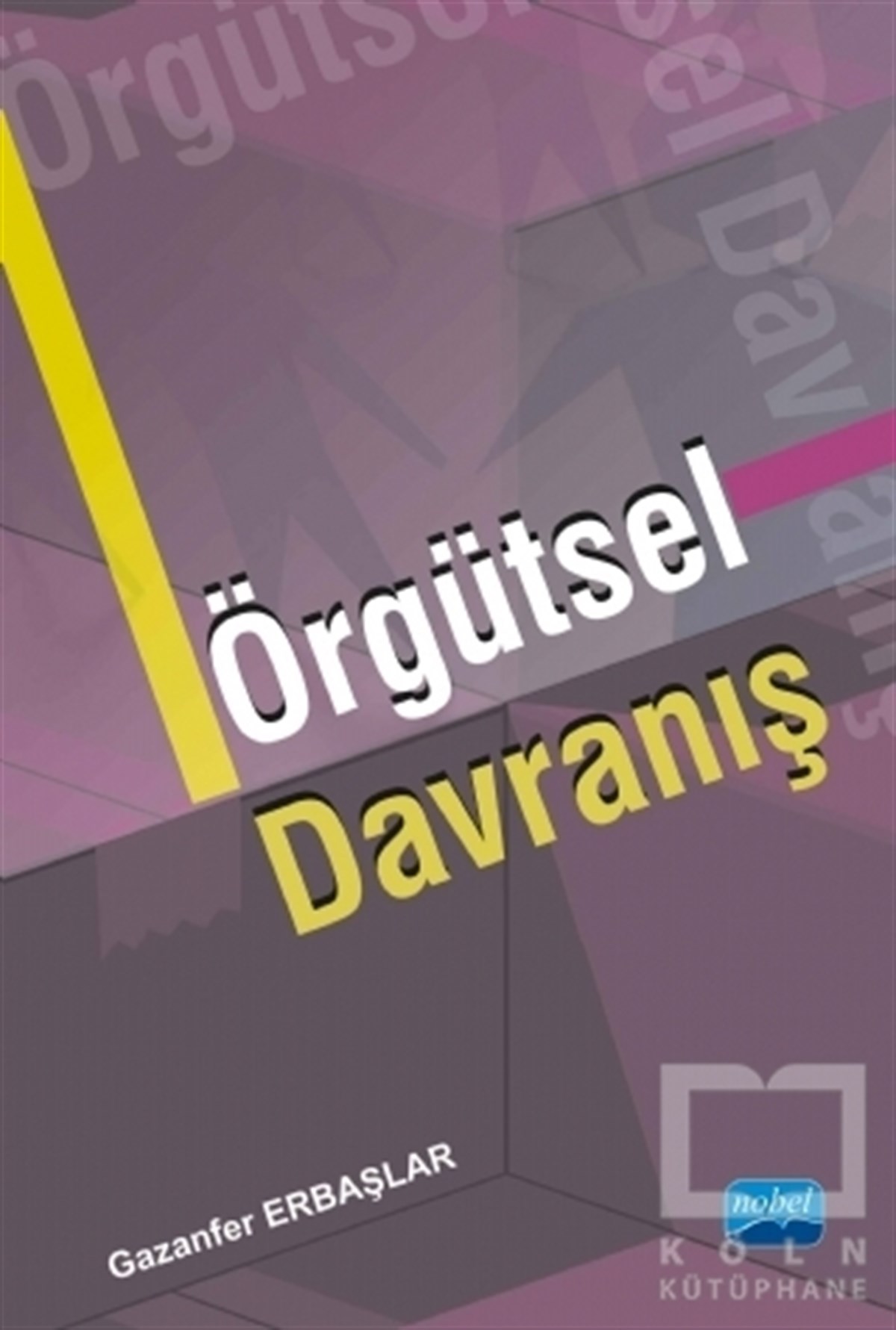 Gazanfer ErbaşlarDiğerÖrgütsel Davranış