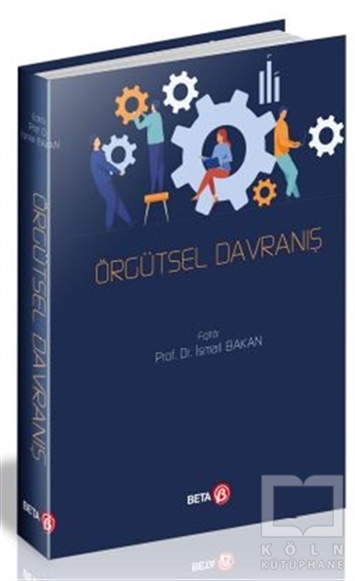İsmail BakanAkademikÖrgütsel Davranış