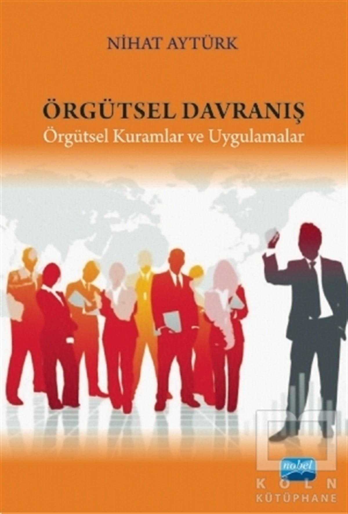 Nihat AytürkYönetimÖrgütsel Davranış