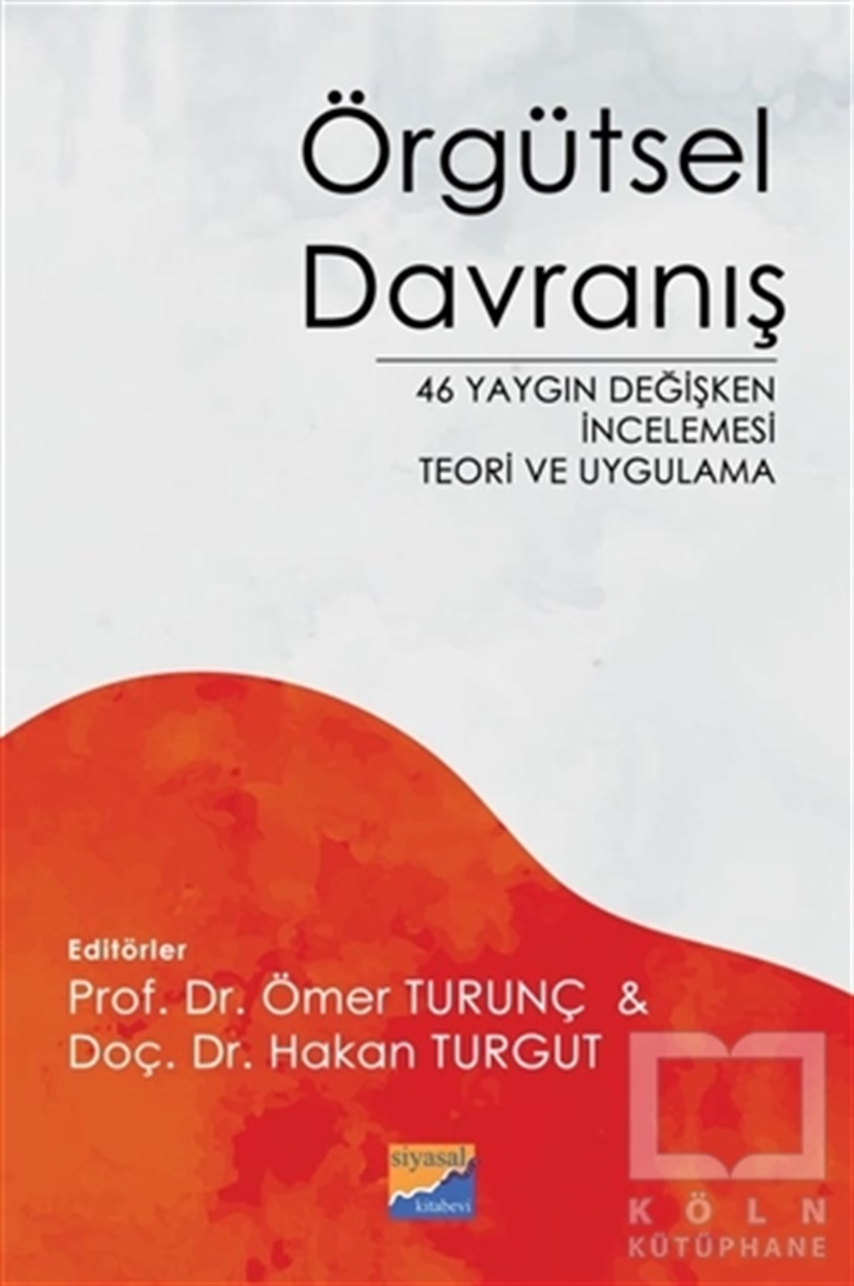 Ömer Turunçİş Dünyası KitaplarıÖrgütsel Davranış