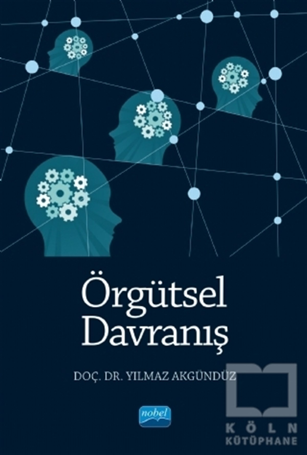 Yılmaz AkgündüzAkademikÖrgütsel Davranış