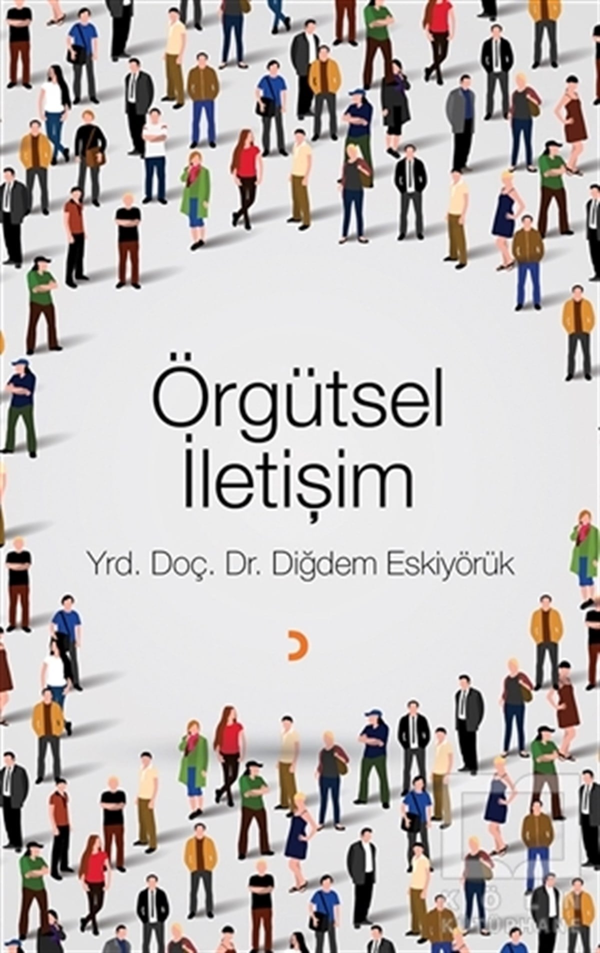 Diğdem Eskiyörükİletişim - MedyaÖrgütsel İletişim