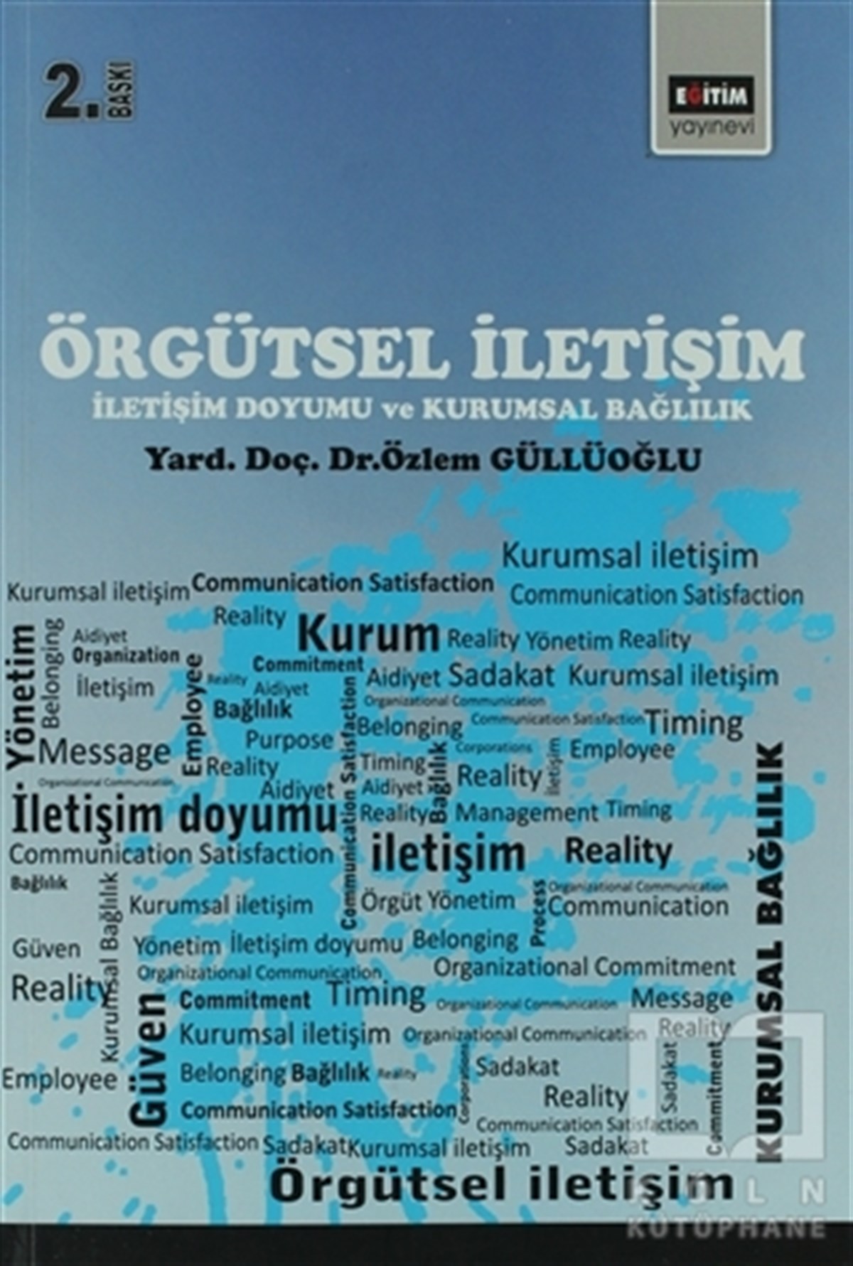 Özlem GüllüoğluAkademikÖrgütsel İletişim