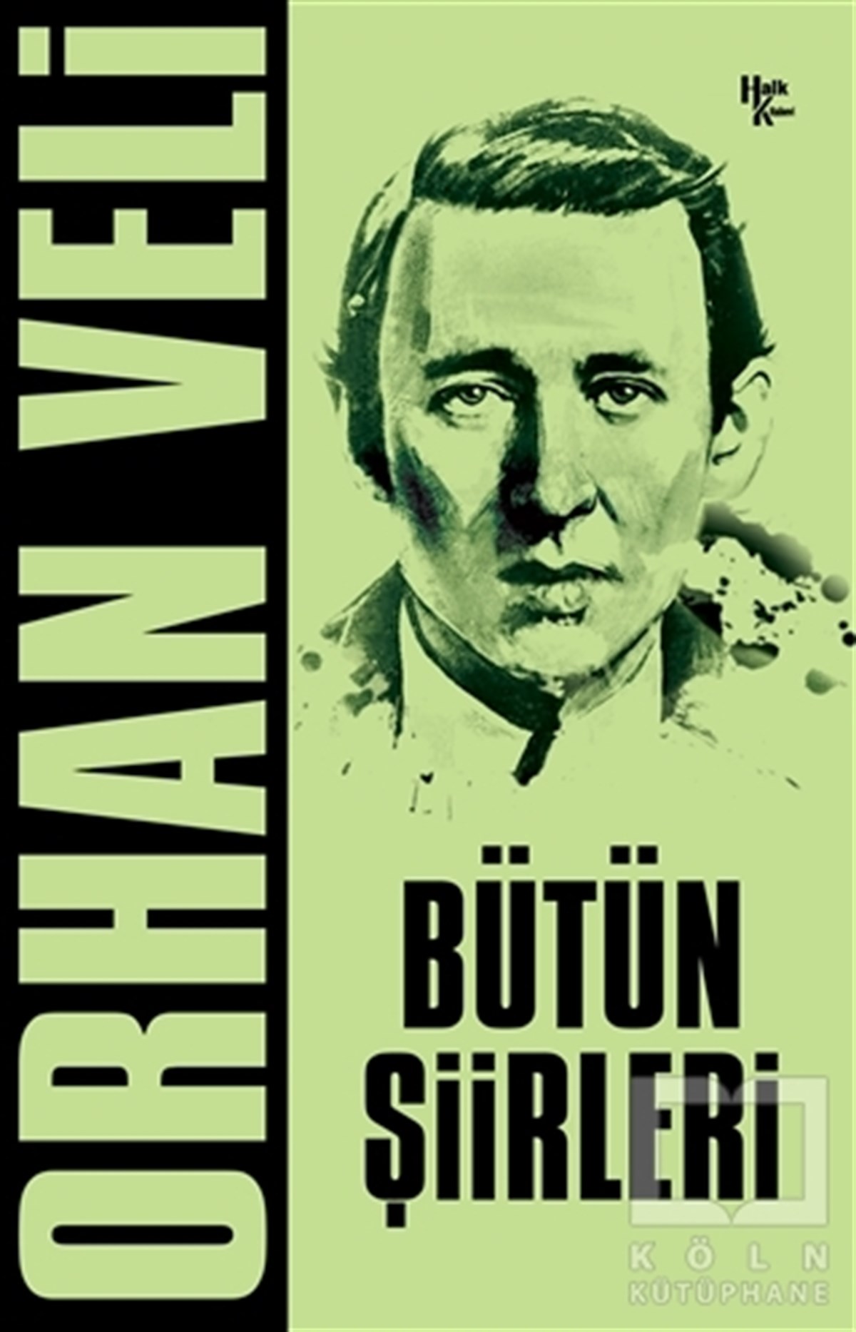 Orhan Veli KanıkTürkçe Şiir KitaplarıOrhan Veli - Bütün Şiirleri