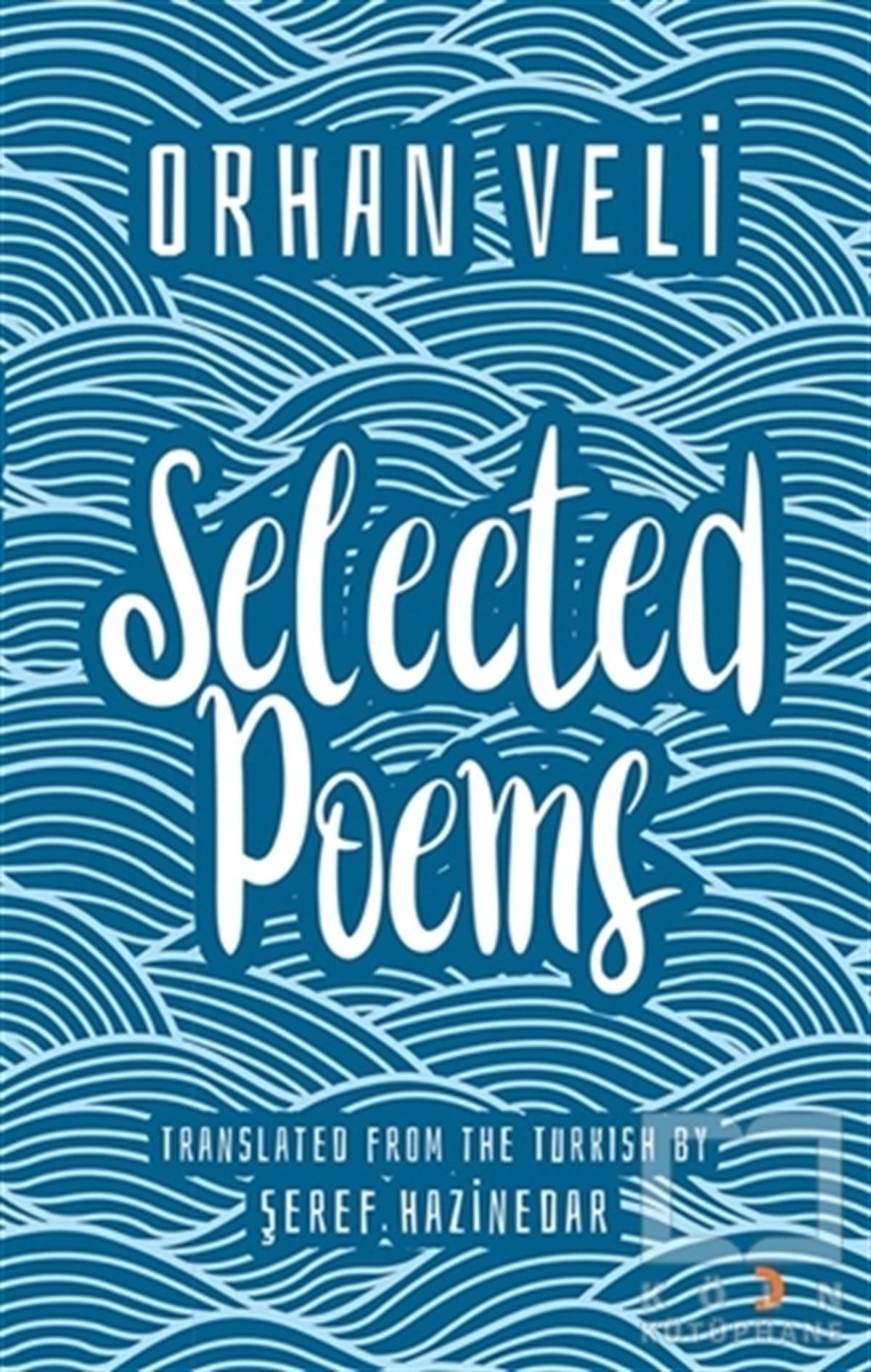 KolektifTürkçe Şiir KitaplarıOrhan Veli Selected Poems