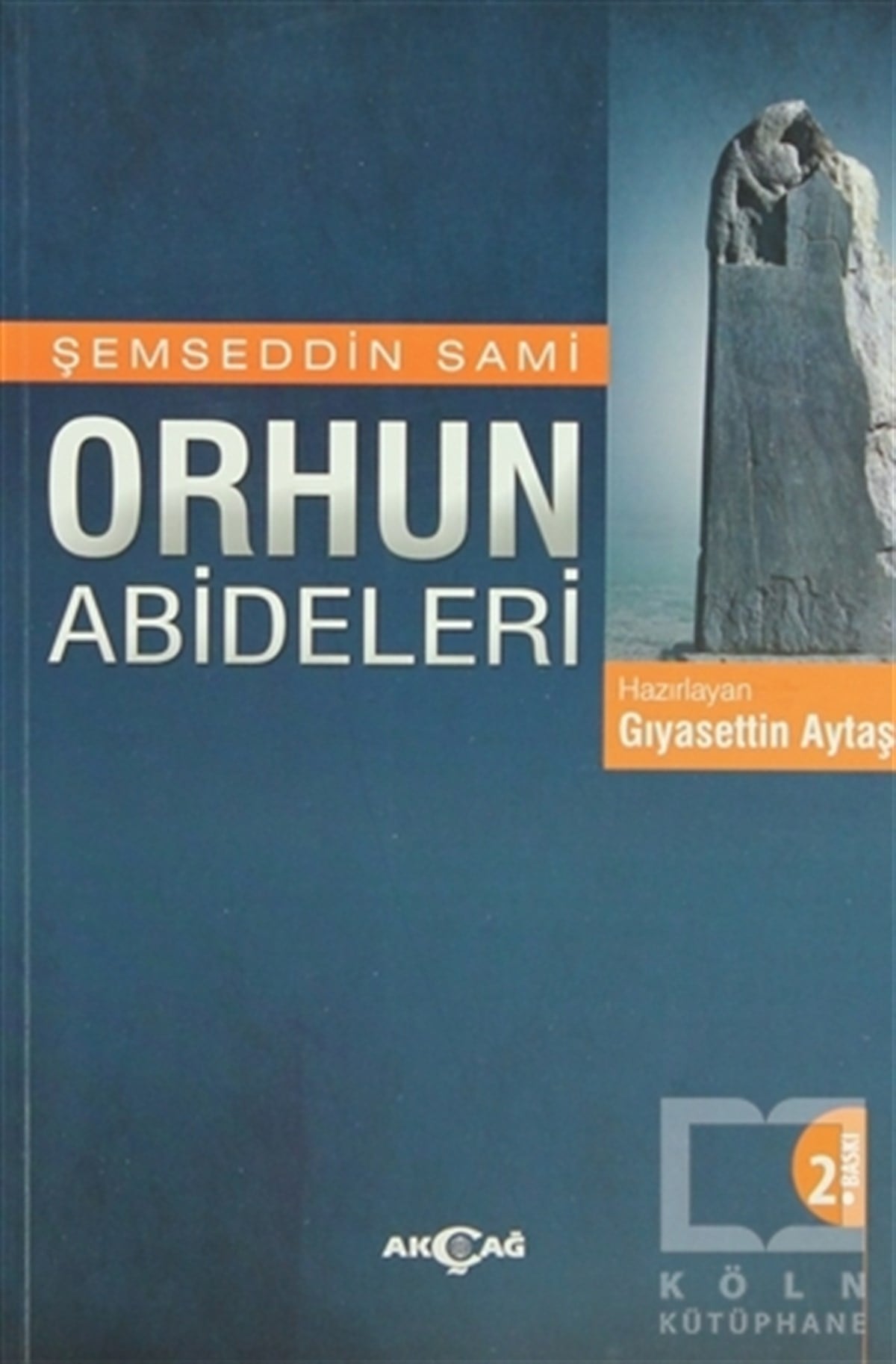 Şemseddin SamiTürk Tarihi AraştırmalarıOrhun Abideleri