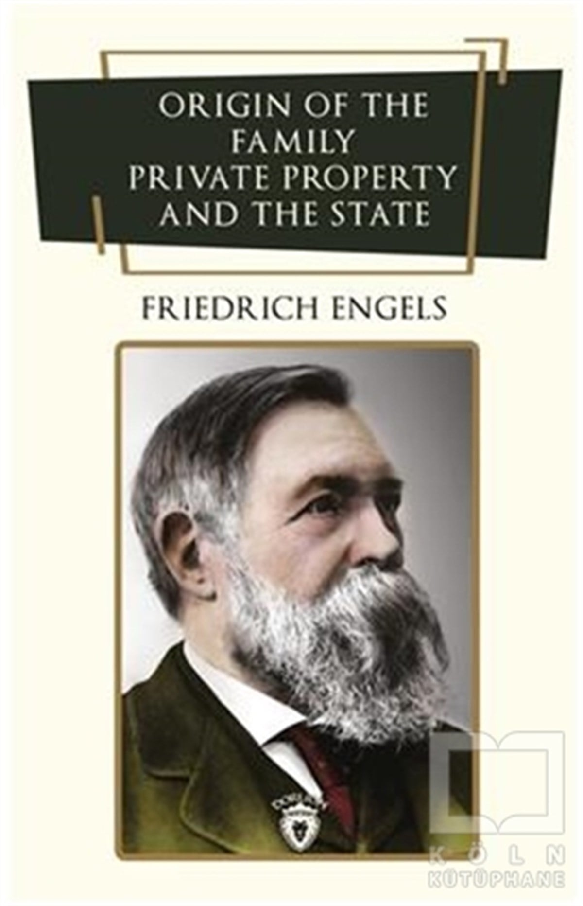 Friedrich EngelsTürkçe RomanlarOrigin Of The Family, Private Property And The State