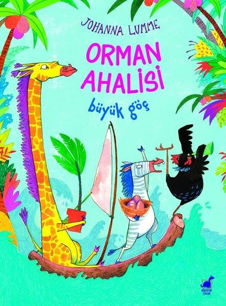 Johanna LummeEgitim Etkinlik KitaplariOrman Ahalisi - Büyük Göç