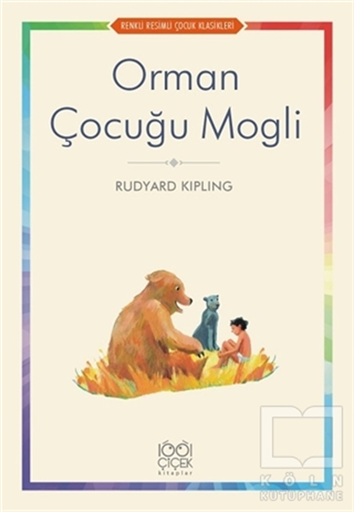 Rudyard KiplingHikayelerOrman Çocuğu Mogli