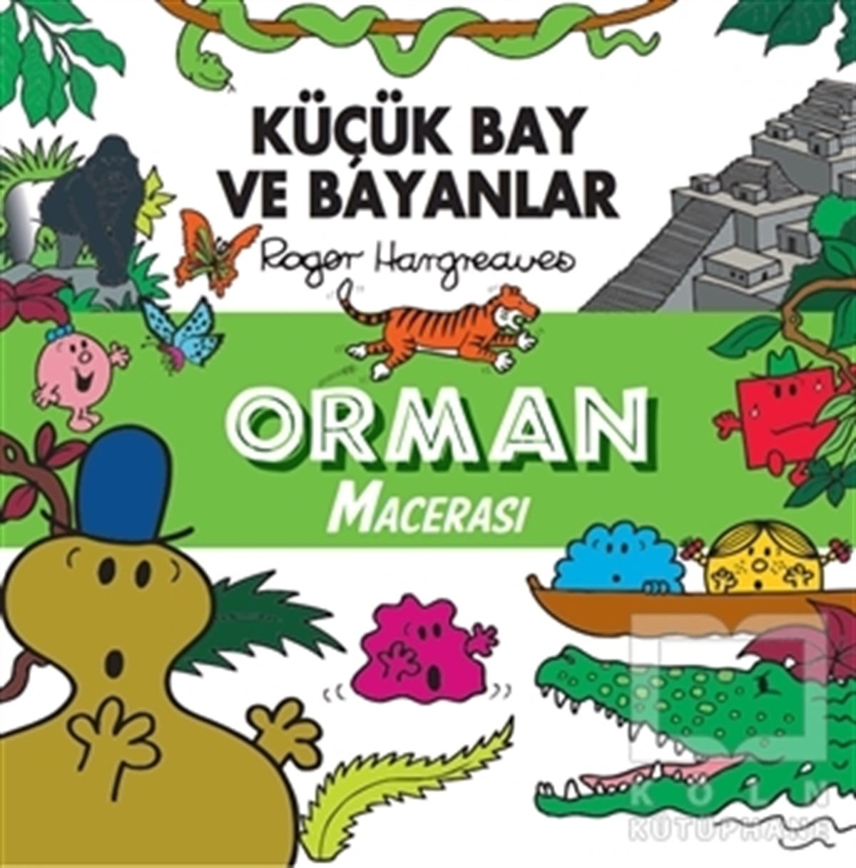 Roger HargreavesÇocuk Hikaye KitaplarıOrman Macerası - Küçük Bay ve Bayanlar