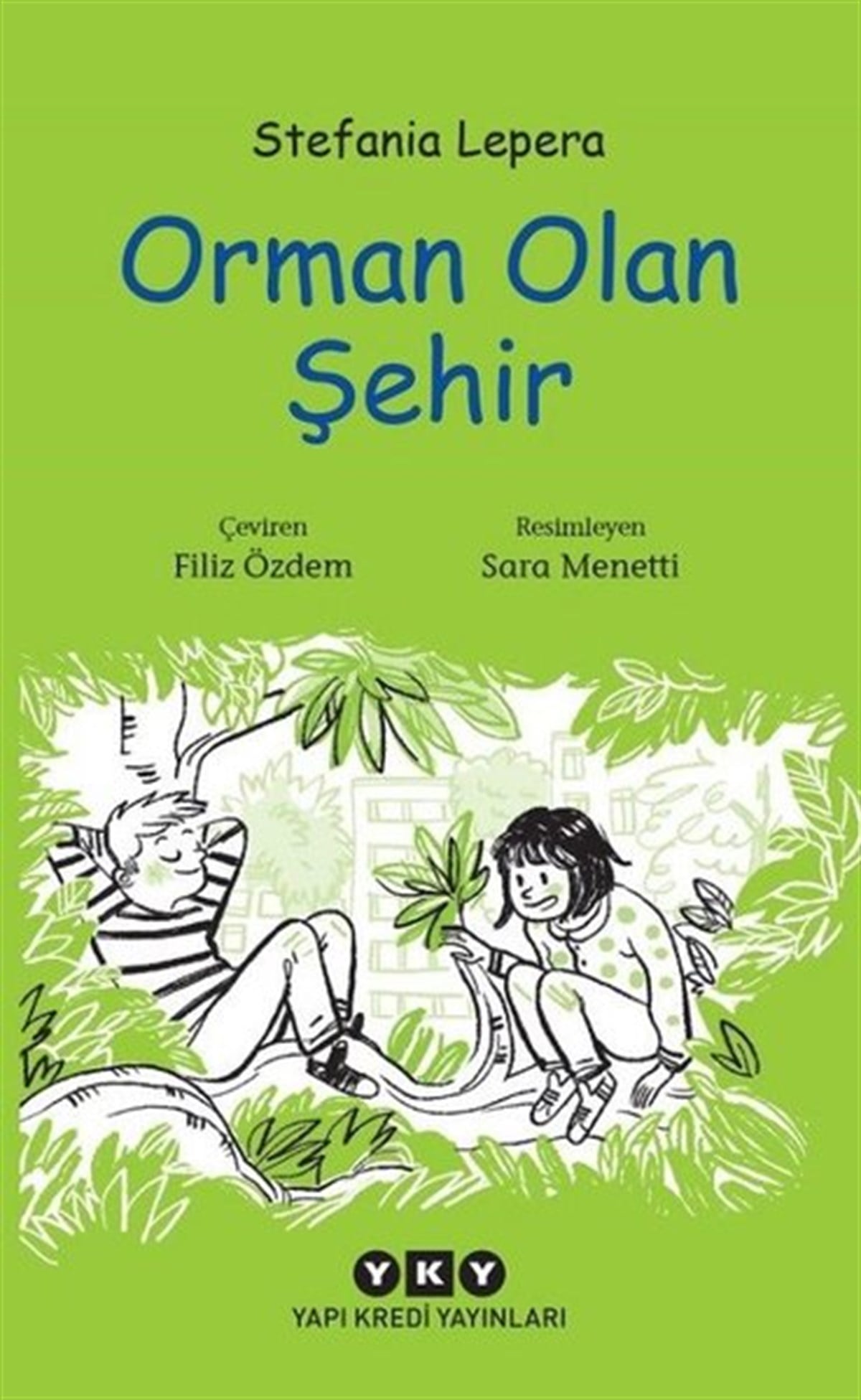 Stefania LeperaÇocuk Masal KitaplarıOrman Olan Şehir
