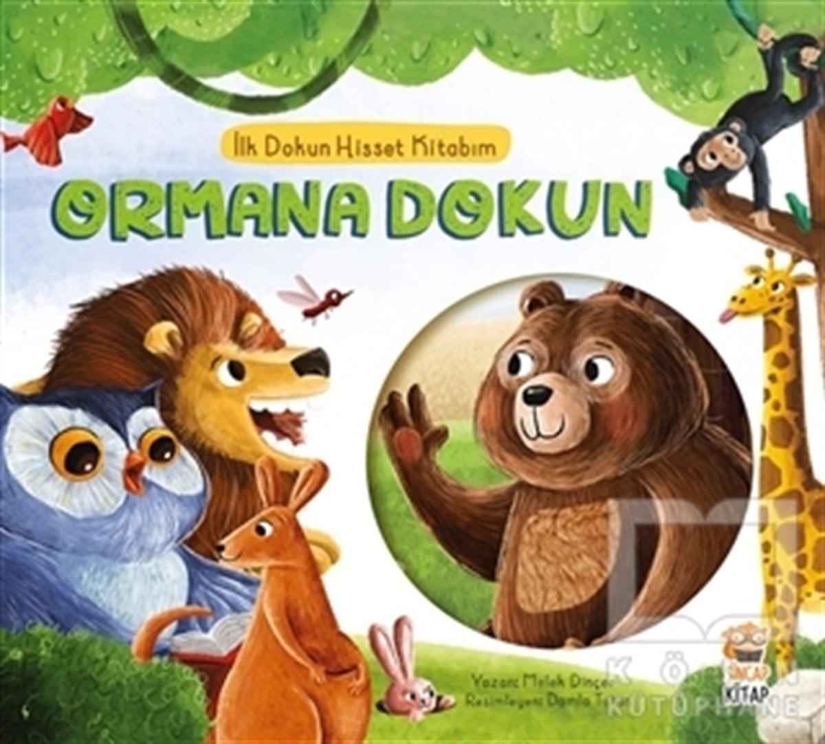 Melek DinçerÇocuk Masal KitaplarıOrmana Dokun - İlk Dokun Hisset Kitabım