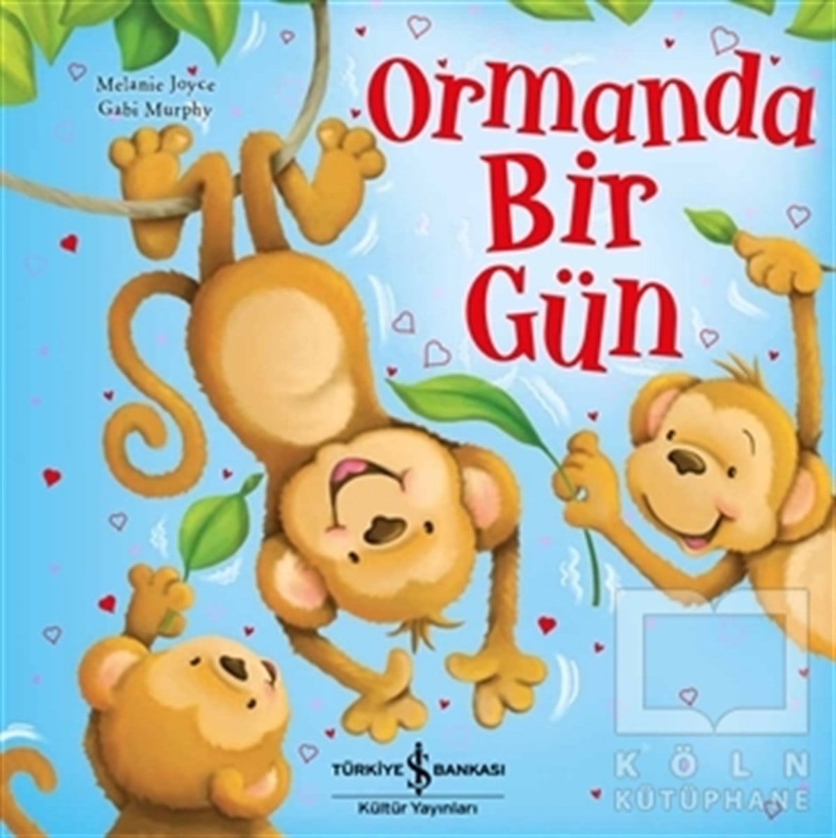 Melanie JoyceÇocuk Hikaye KitaplarıOrmanda Bir Gün