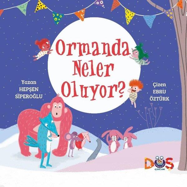 Hepşen SiperoğluEgitim Etkinlik KitaplariOrmanda Neler Oluyor?