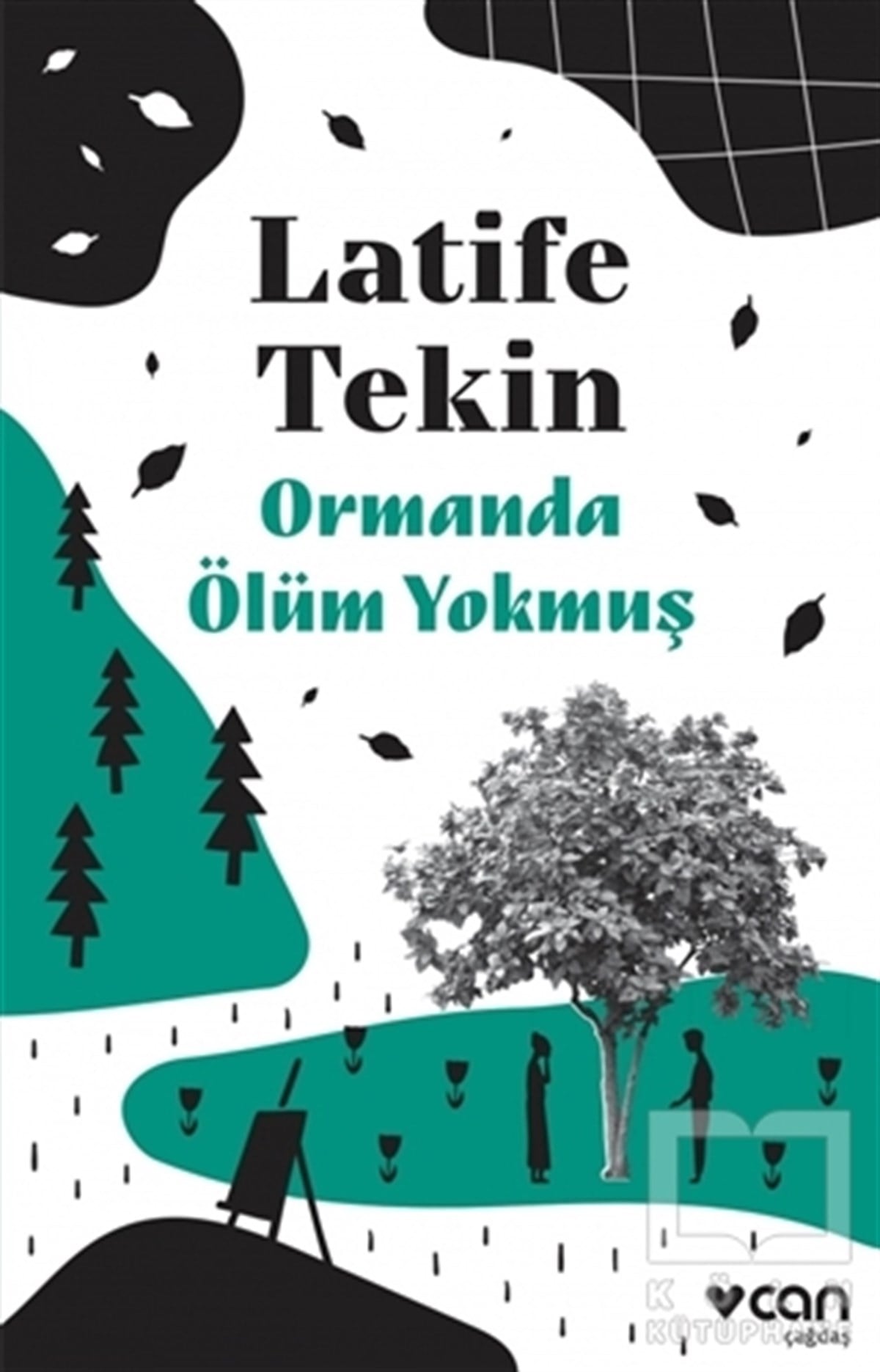 Latife TekinRomanOrmanda Ölüm Yokmuş