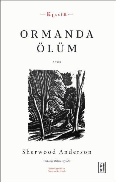 Sherwood AndersonDünya RomanOrmanda Ölüm