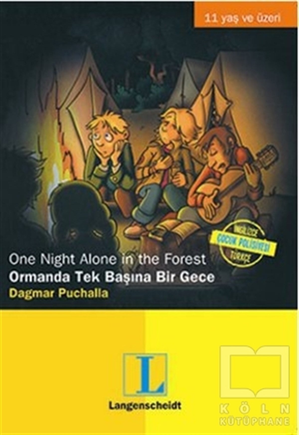 Dagmar PuchallaHikayelerOrmanda Tek Başına Bir Gece / One Night Alone in The Forest