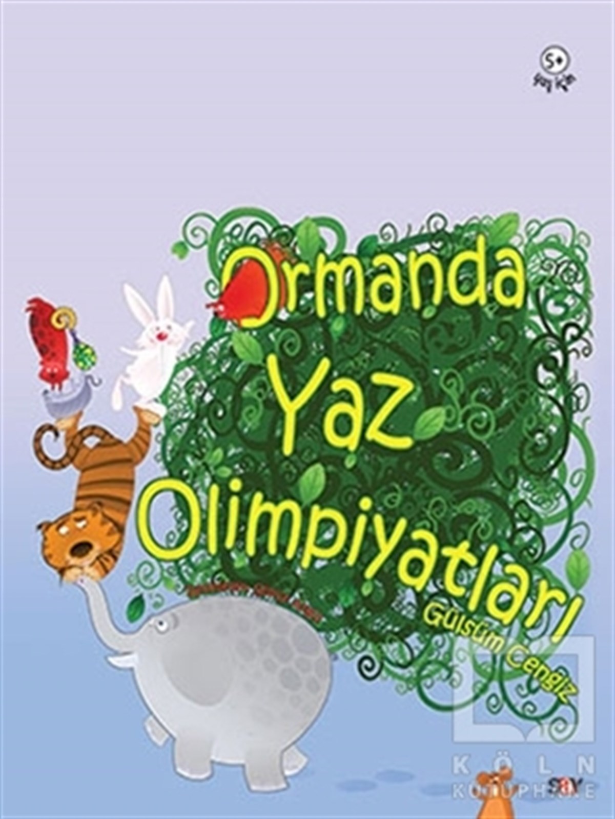 Gülsüm CengizHikayelerOrmanda Yaz Olimpiyatları