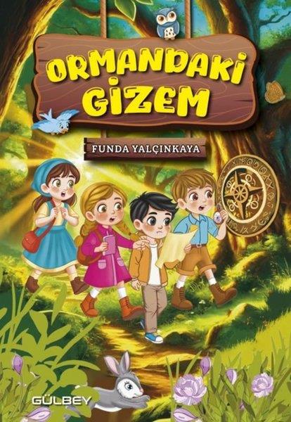 Funda YalçınkayaÇocuk Gençlik RomanlarıOrmandaki Gizem