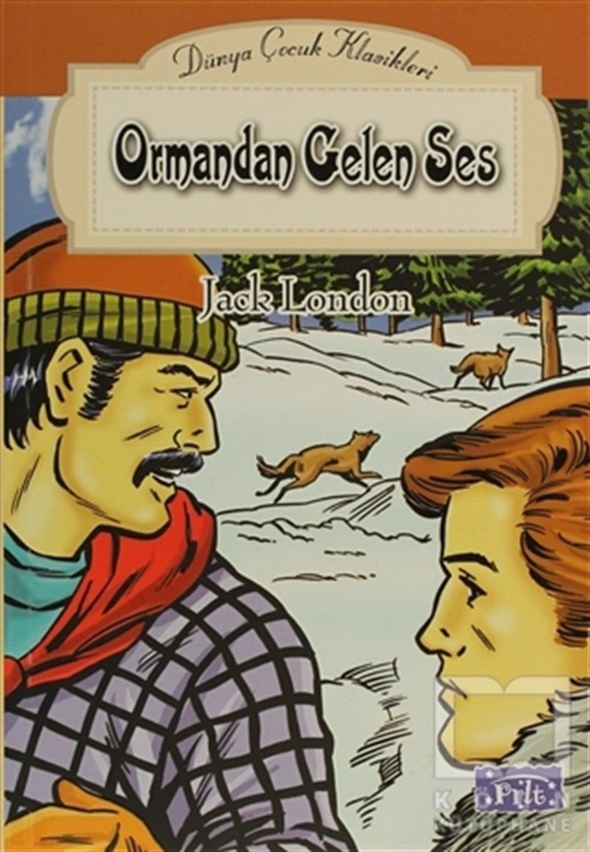 Jack LondonHikayelerOrmandan Gelen Ses