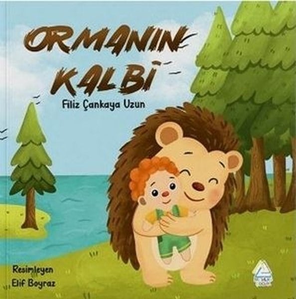 Filiz Çankaya UzunEgitim Etkinlik KitaplariOrmanın Kalbi