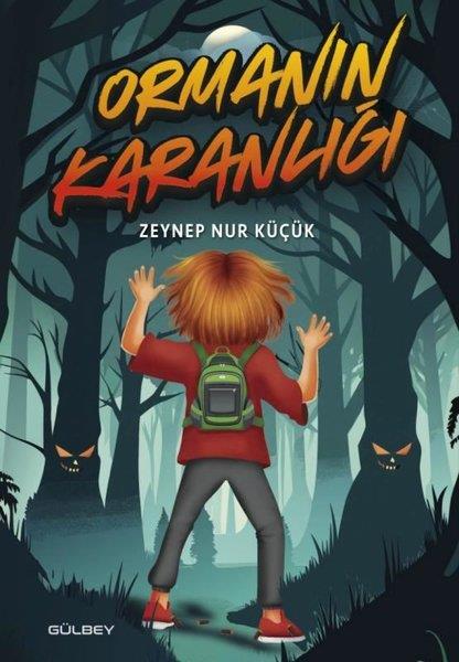 Zeynep Nur KüçükÇocuk Gençlik RomanlarıOrmanın Karanlığı