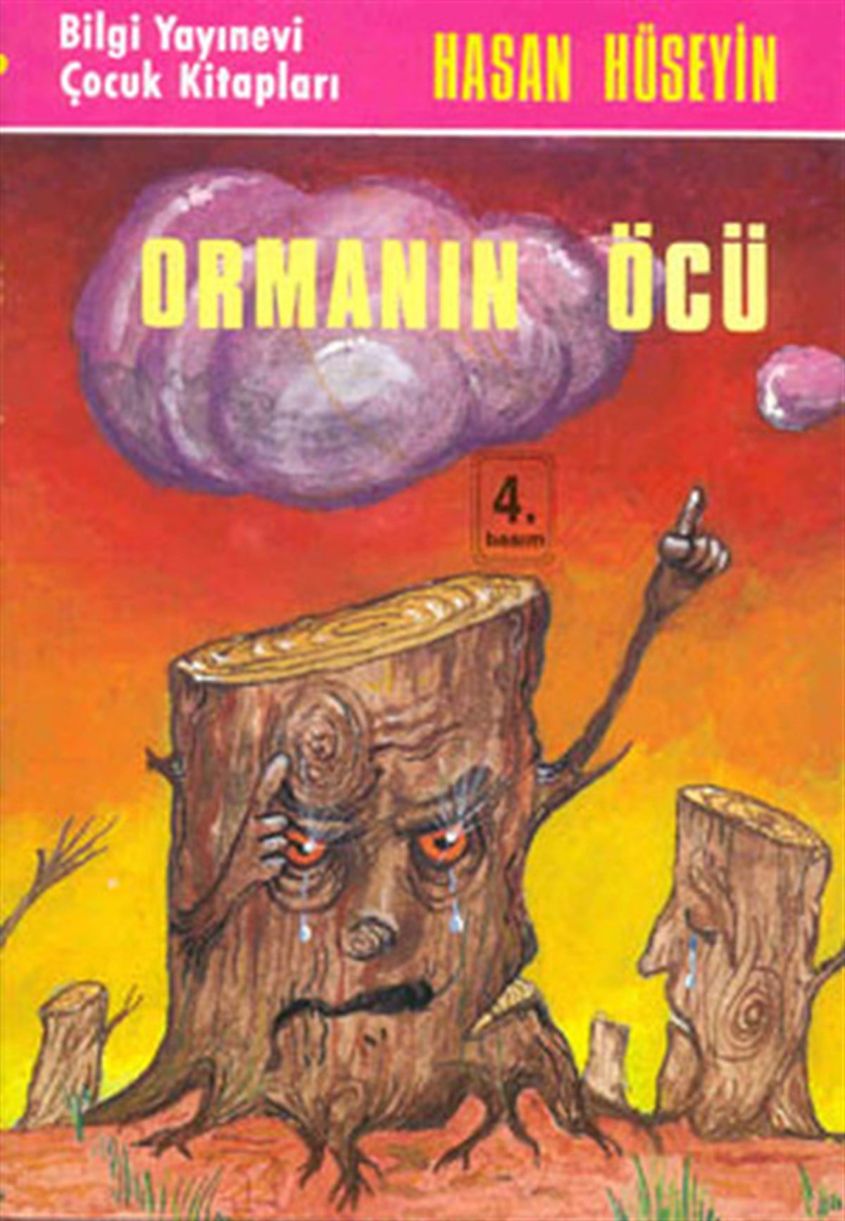 Hasan HüseyinÇocuk Gençlik RomanlarıOrmanın Öcü