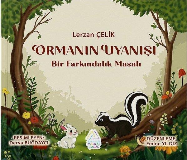 Lerzan ÇelikEgitim Etkinlik KitaplariOrmanın Uyanışı - Bir Farkındalık Masalı