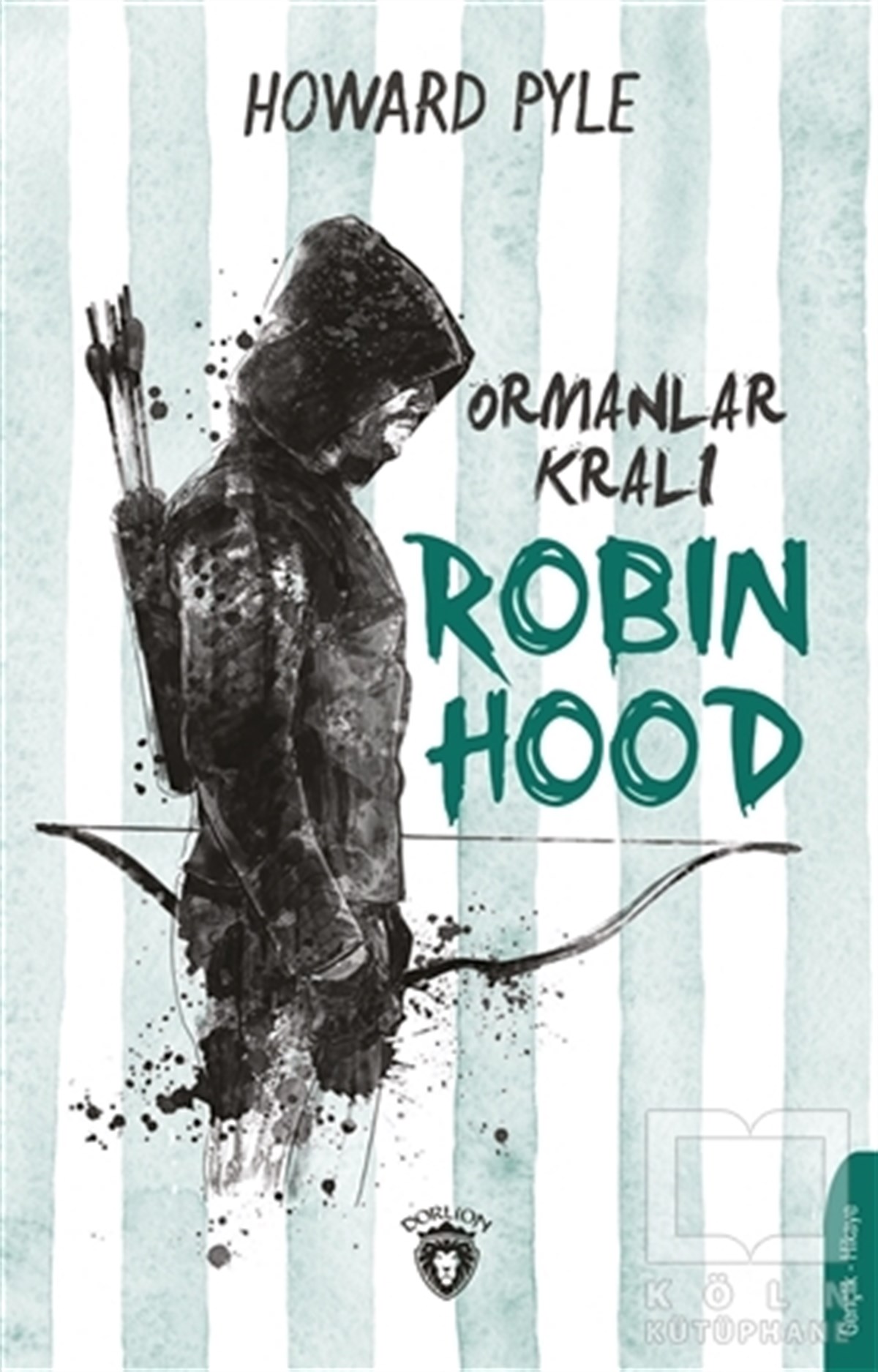 Howard PyleTürkçe RomanlarOrmanlar Kralı Robin Hood