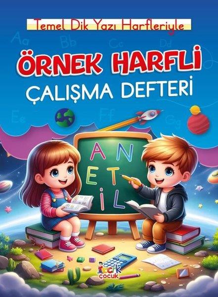 KolektifEtkinlik KitaplarıÖrnek Harfli Çalışma Defteri - Temel Dik Yazı Harfleriyle