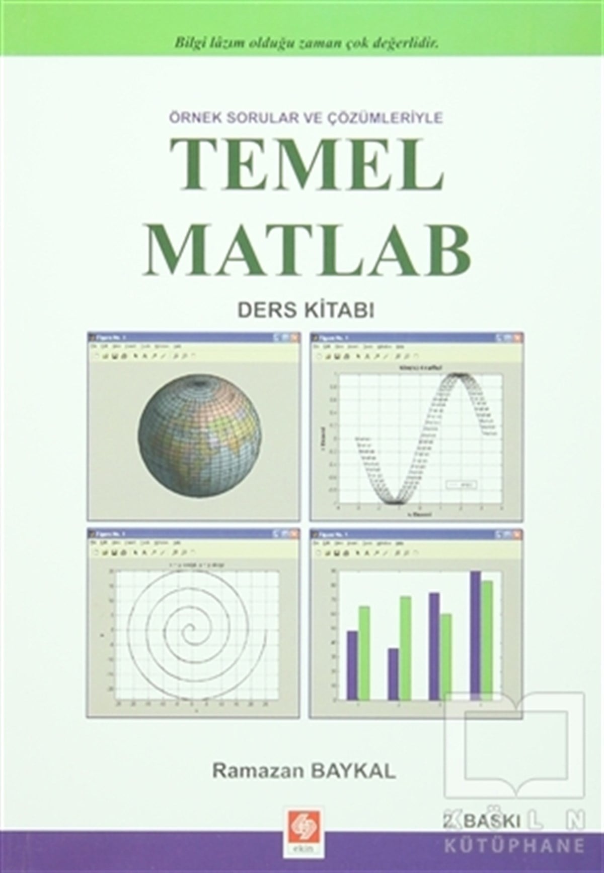 Ramazan BaykalProgramlamaÖrnek Sorular ve Çözümleriyle Temel Matlab