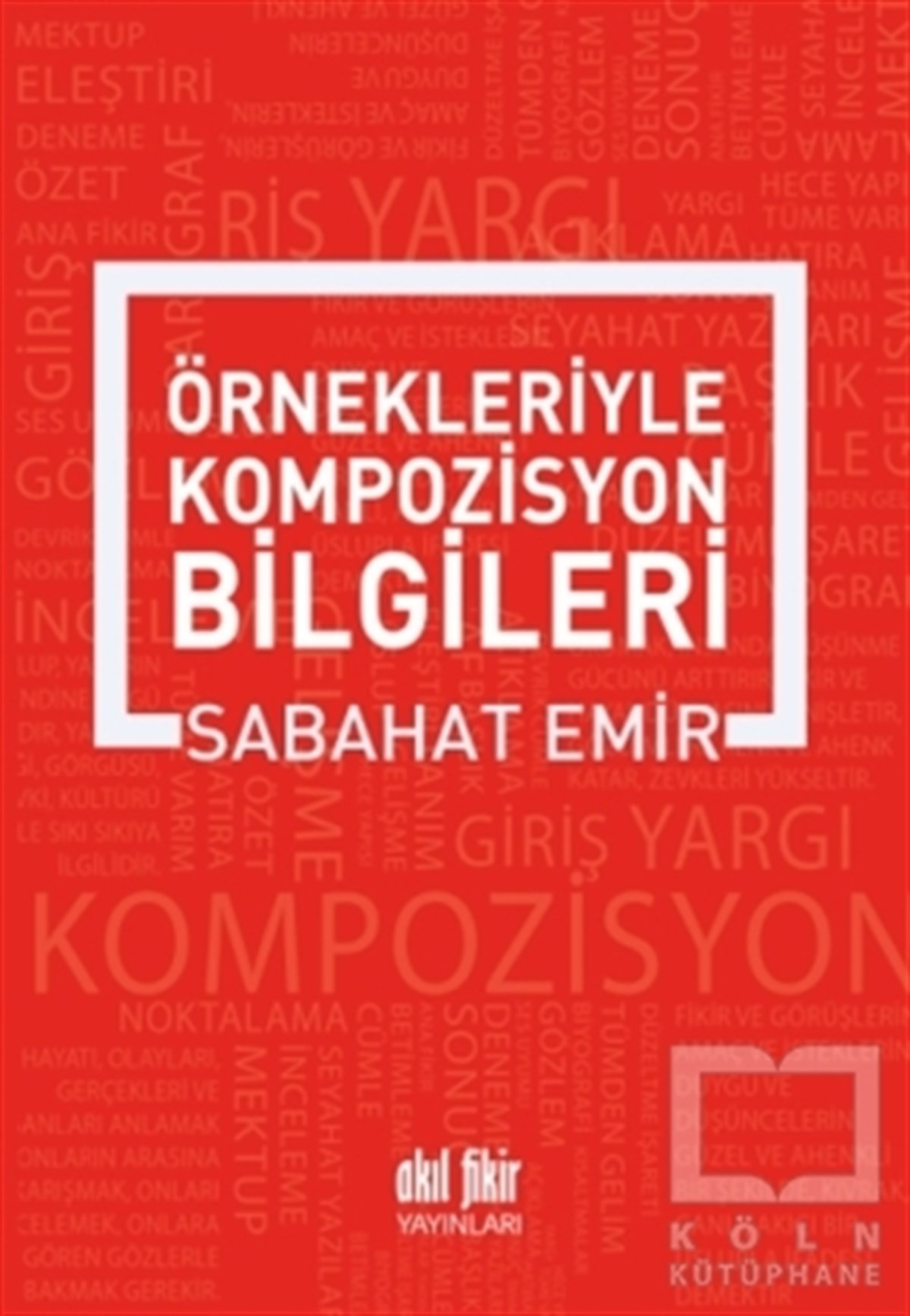 Sabahat EmirDiğerÖrnekleriyle  Kompozisyon Bilgileri