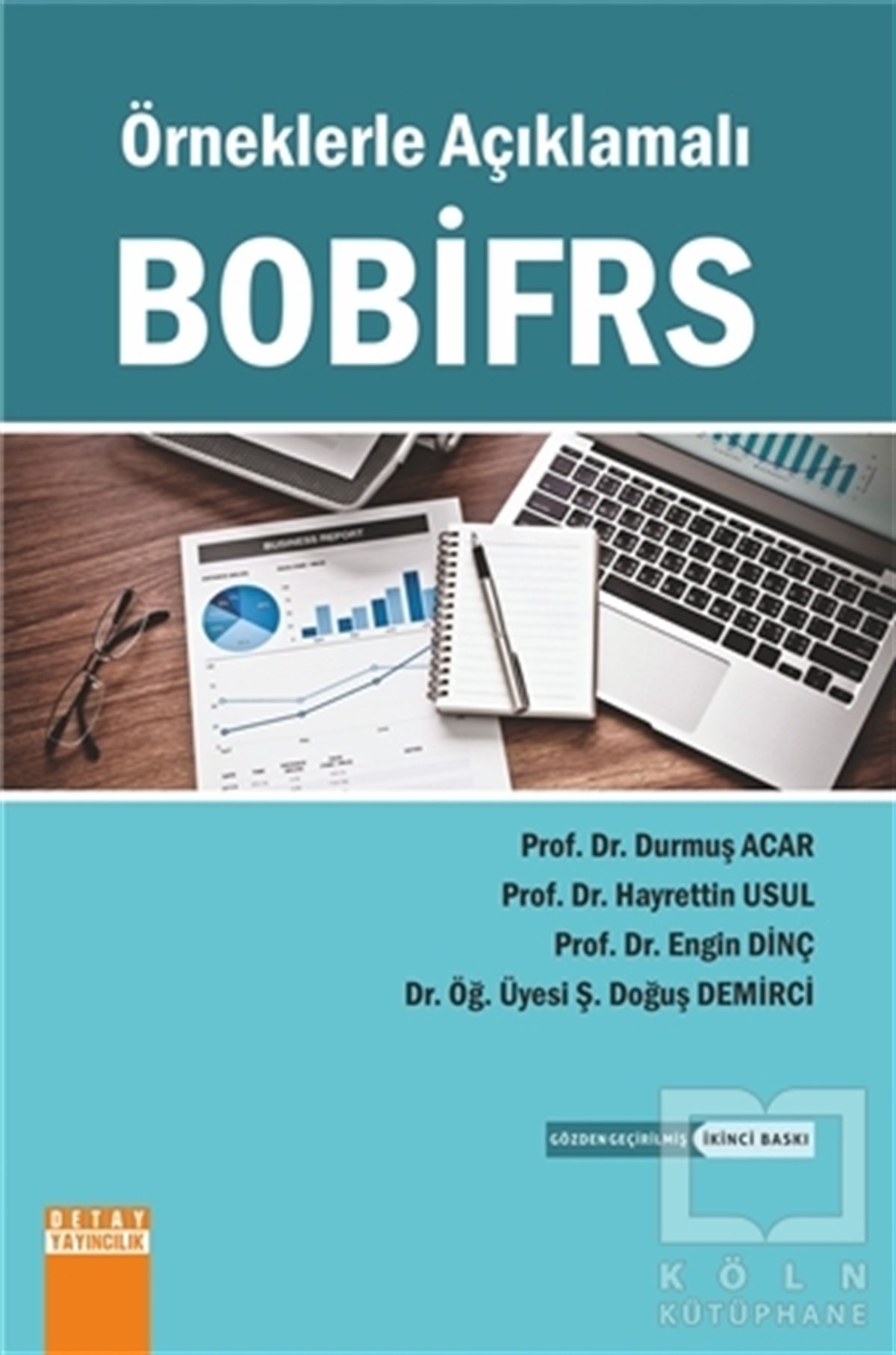 Durmuş Acarİşletme, Muhasebe, MaliyeÖrneklerle Açıklamalı BOBİFRS
