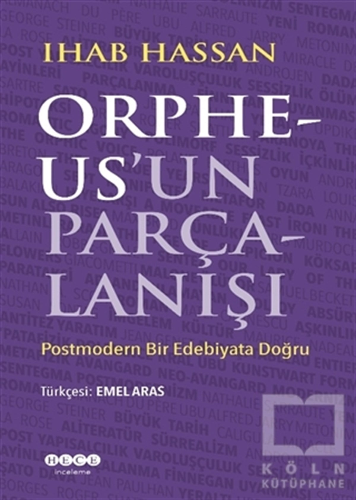 Ihab HassanAraştırma-İnceleme-ReferansOrpheus'un Parçalanışı