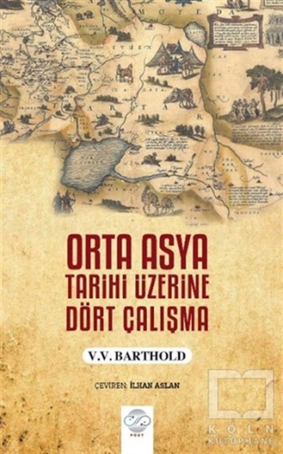 V.V. BartholdDiğerOrta Asya Tarihi Üzerine Dört Çalışma