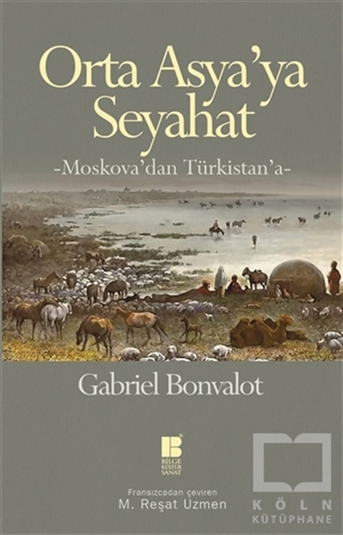 Gabriel BonvalotGezi RehberiOrta Asya’ya Seyahat
