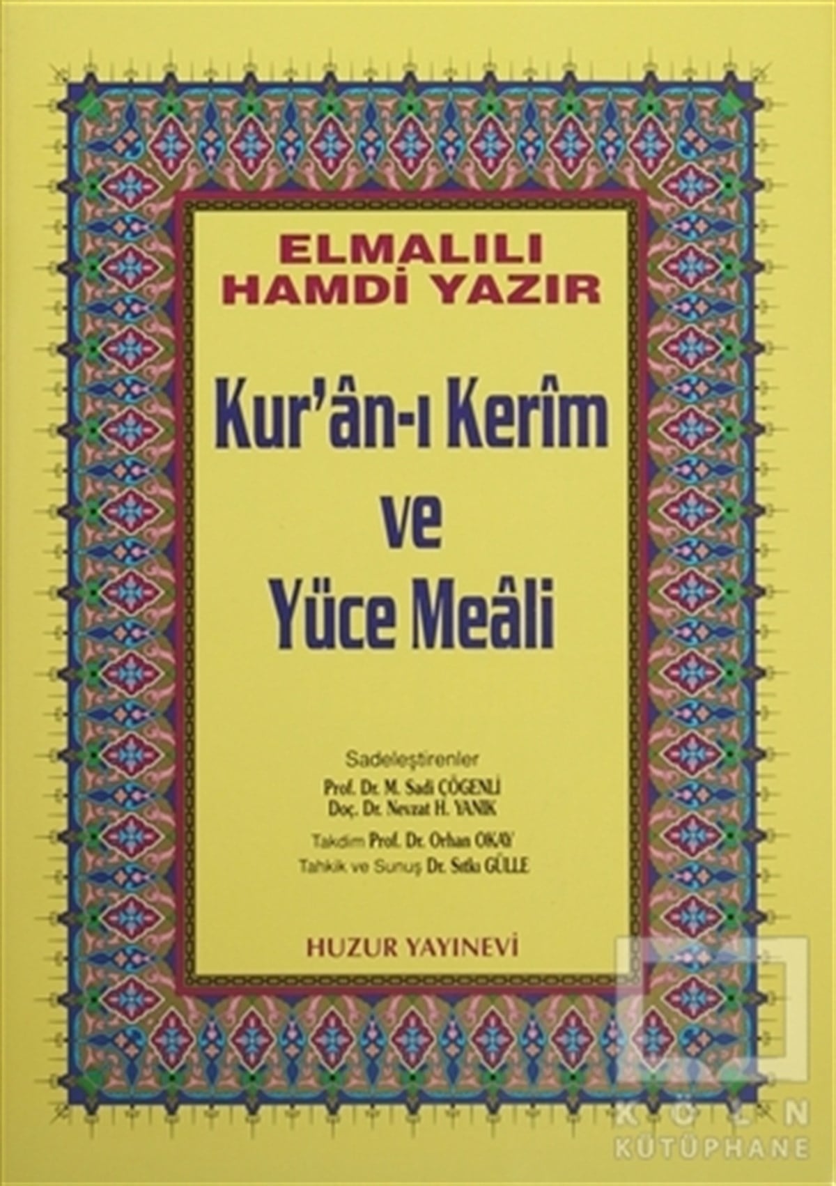 Elmalılı Muhammed Hamdi YazırKuran ve Kuran ÜzerineOrta Boy Kur’an-ı Kerim ve Yüce Meali