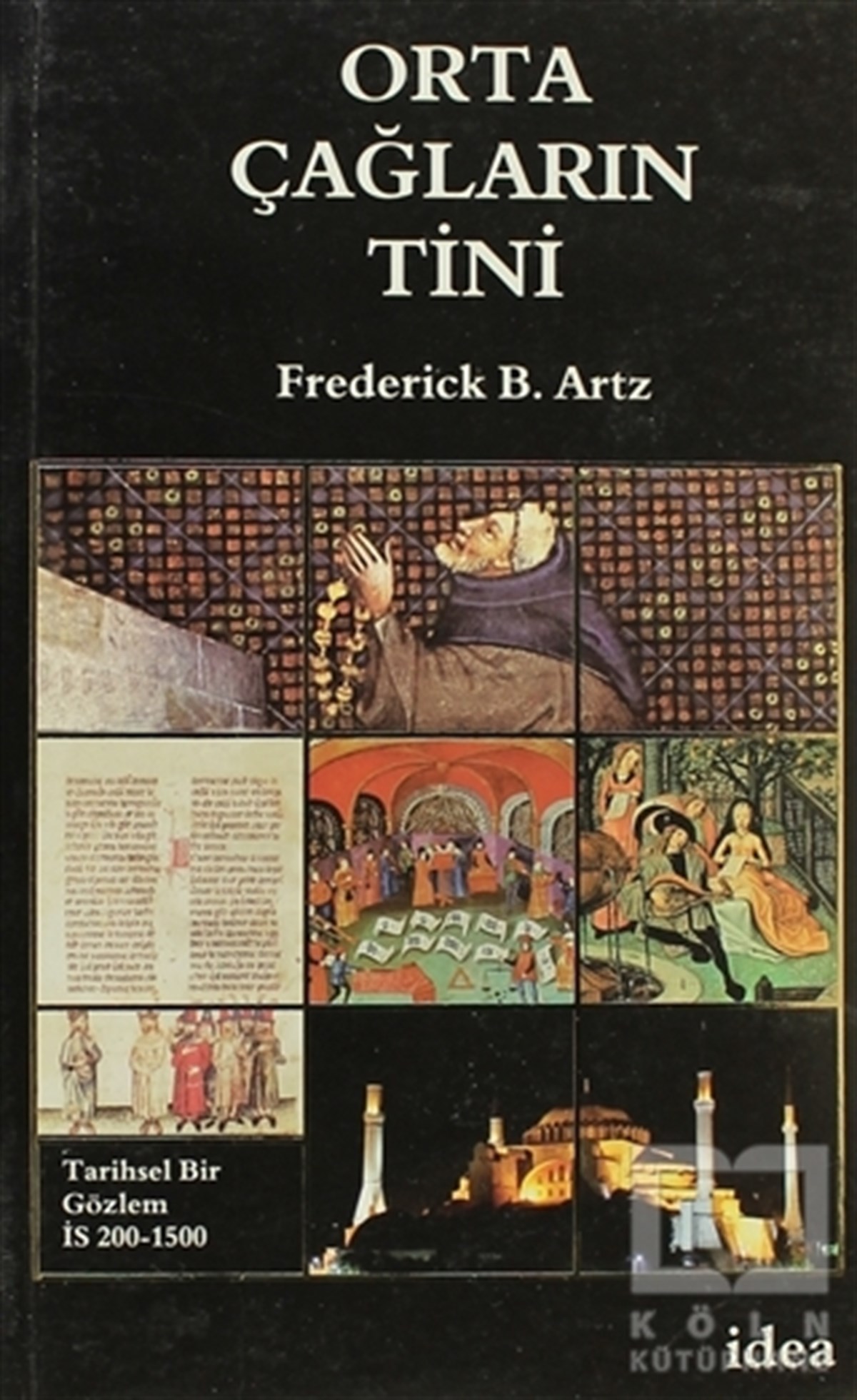Frederick B. ArtzFelsefi AkımlarOrta Çağların Tini