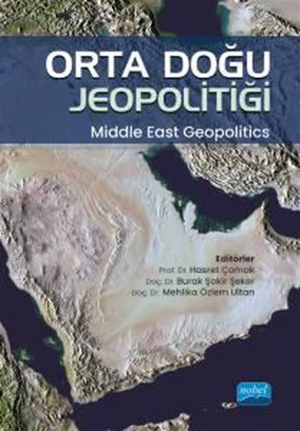 KolektifDünya Siyaseti ve PolitikasıOrta Doğu Politiği - Middle East Geopolitics