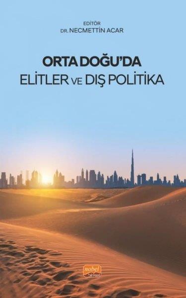 KolektifDünya Siyaseti ve PolitikasıOrta Doğu'da Elitler ve Dış Politika
