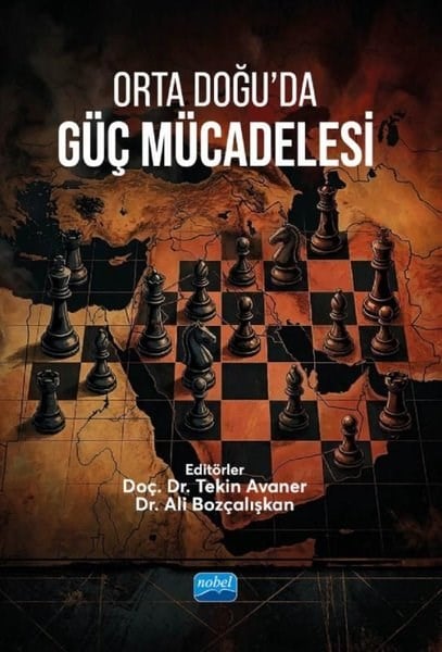 KolektifDünya Siyaseti ve PolitikasıOrta Doğu'da Güç Mücadelesi