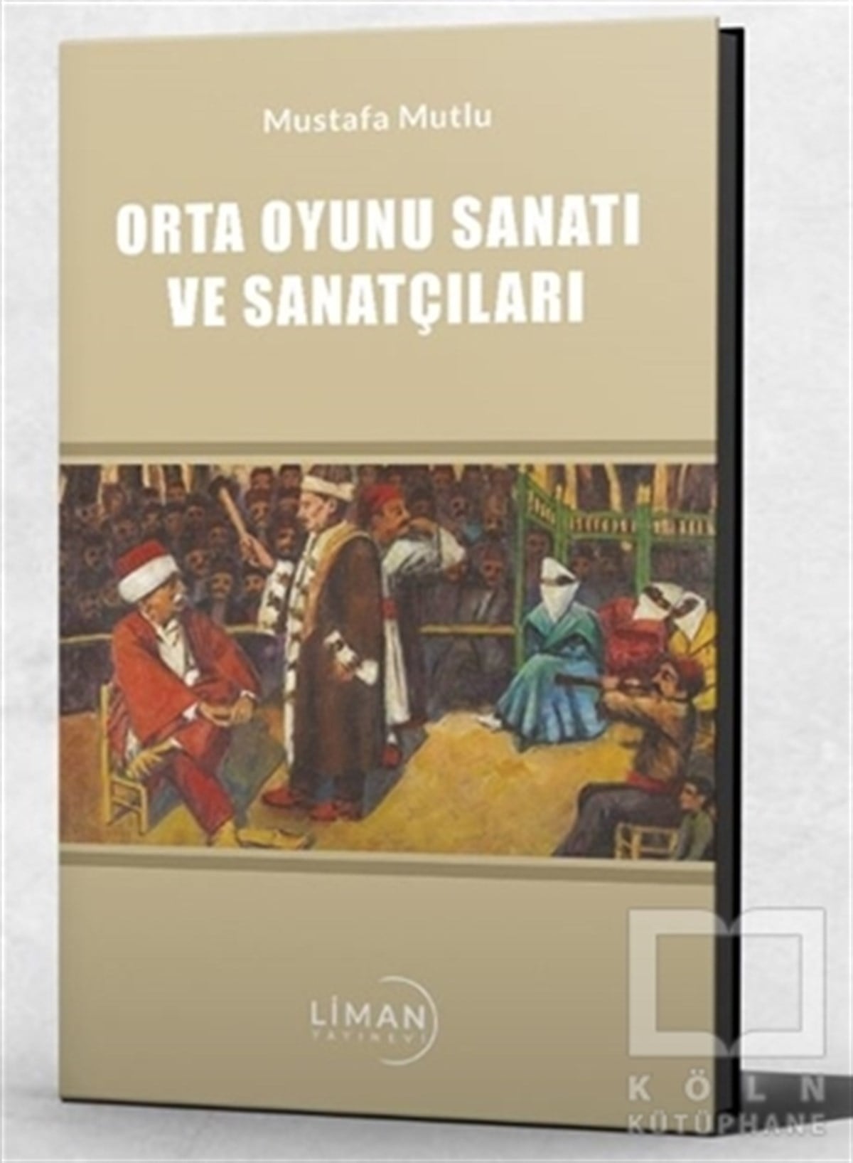 Mustafa MutluAraştırma-İnceleme-ReferansOrta Oyunu Sanatı ve Sanatçıları