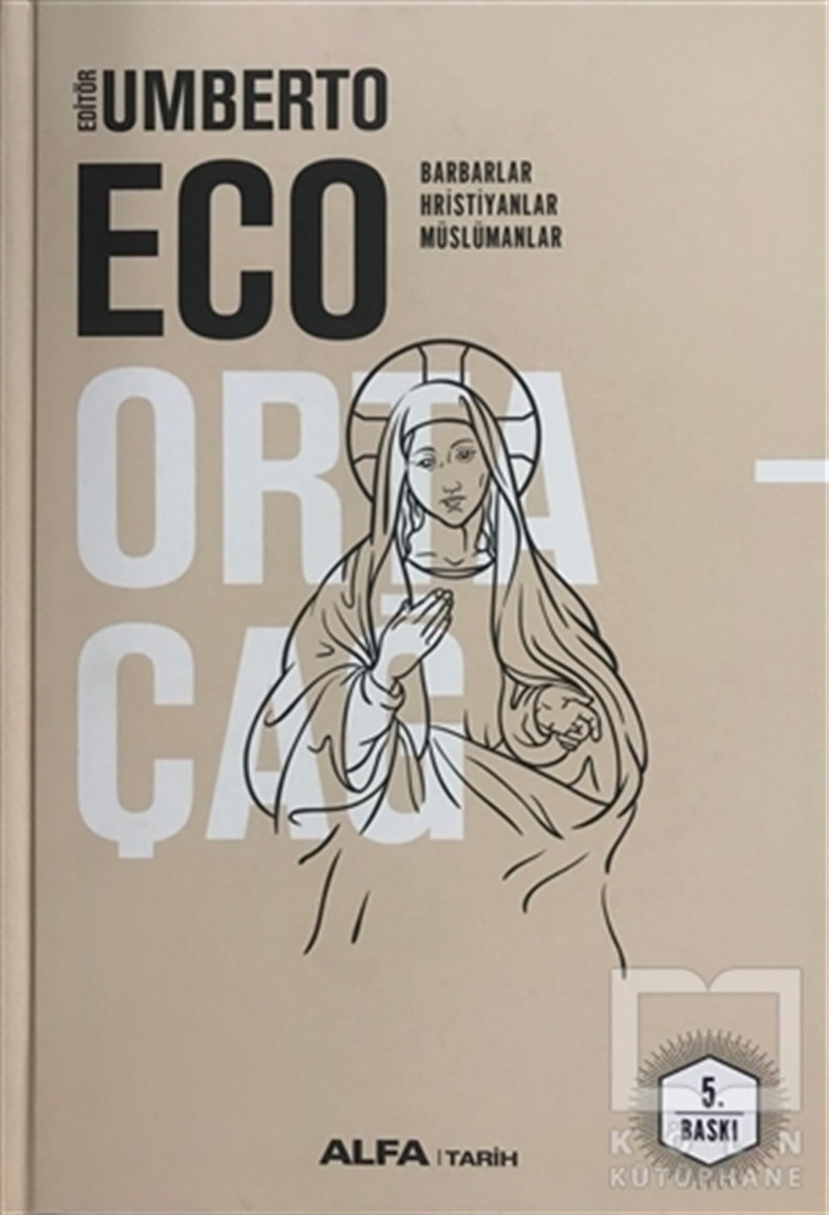 Umberto EcoDünya TarihiOrtaçağ 1. Cilt